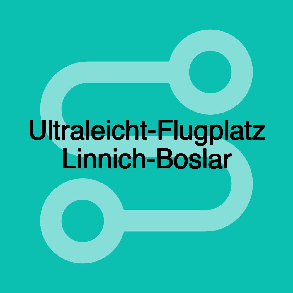 Ultraleicht-Flugplatz Linnich-Boslar