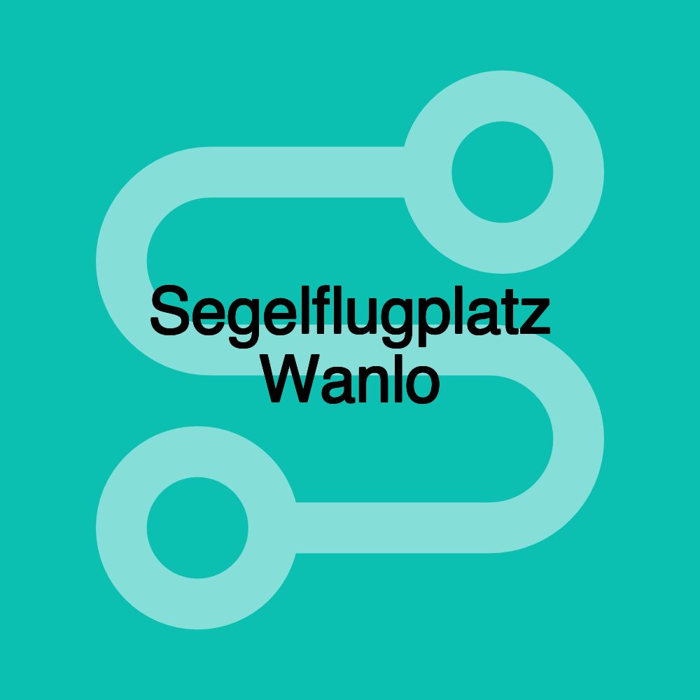 Segelflugplatz Wanlo