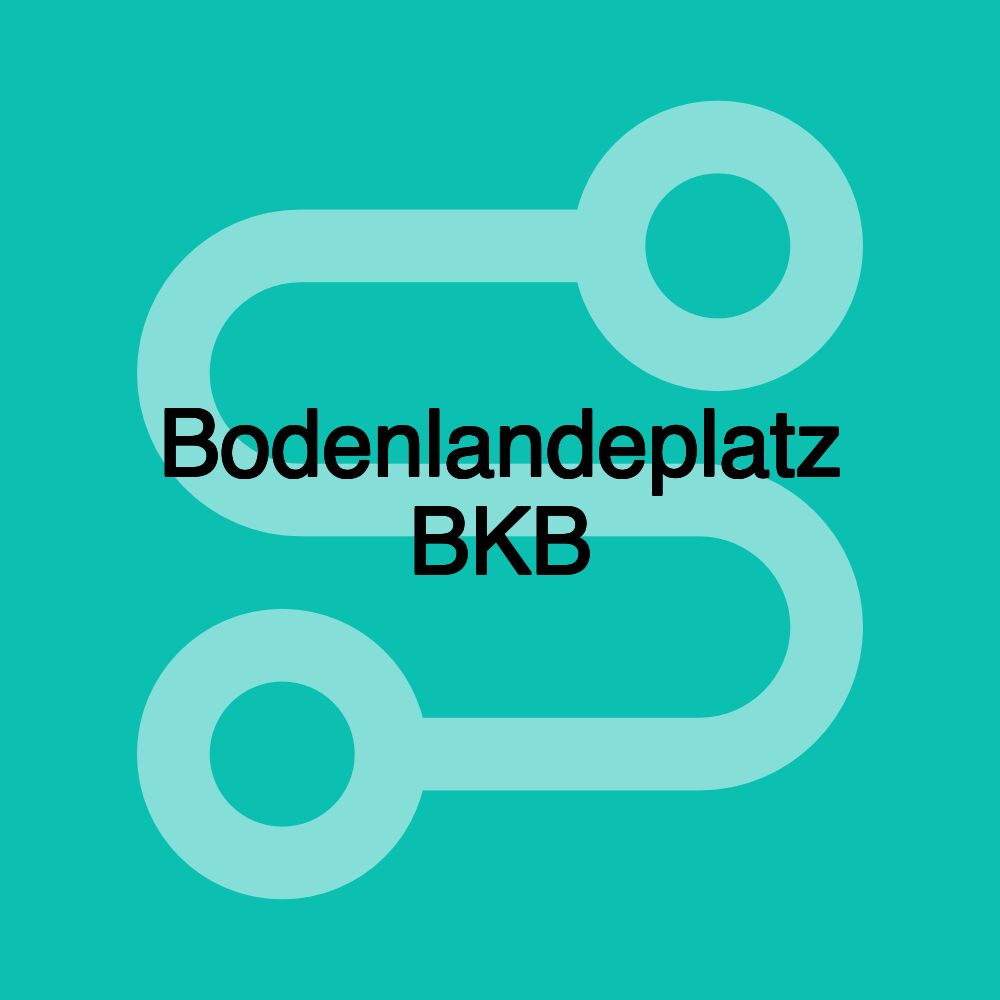 Bodenlandeplatz BKB