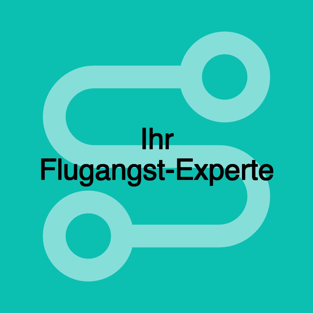 Ihr Flugangst-Experte