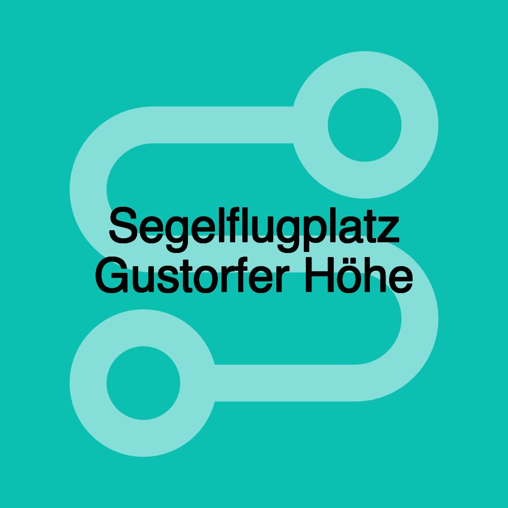 Segelflugplatz Gustorfer Höhe