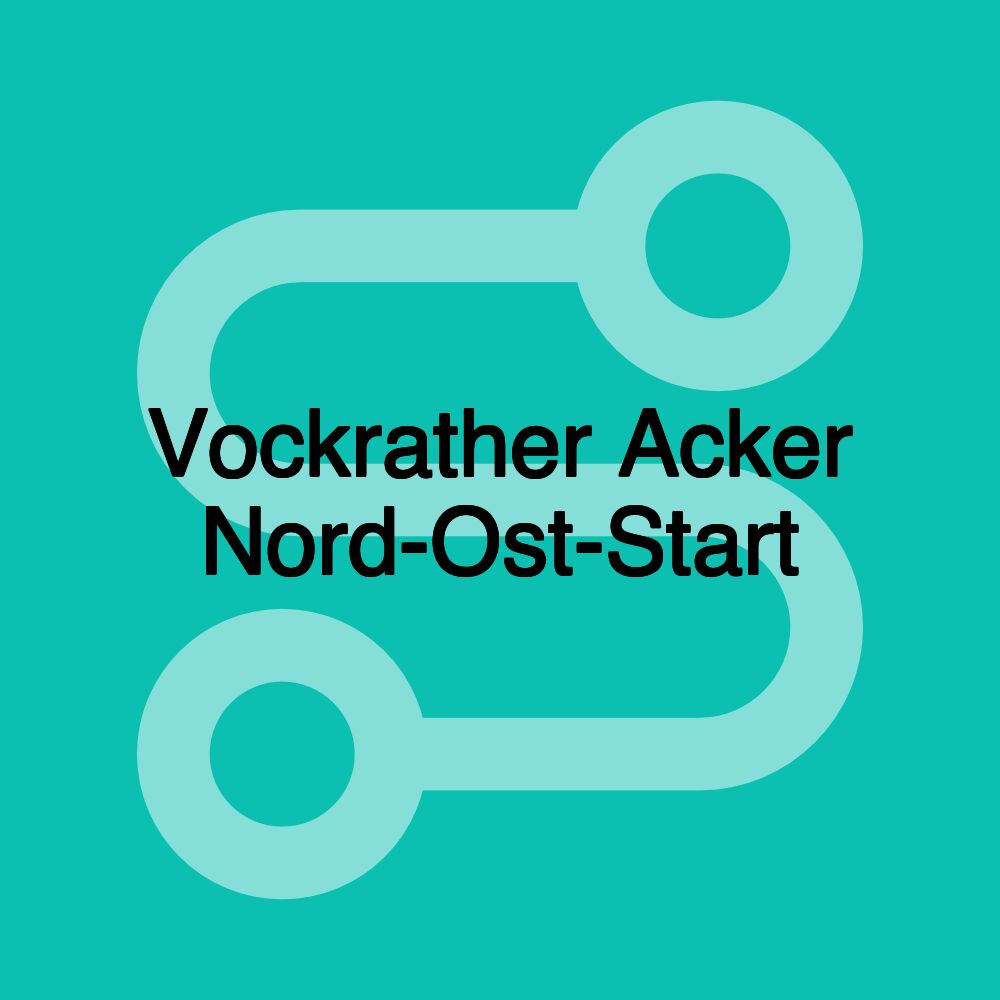 Vockrather Acker Nord-Ost-Start