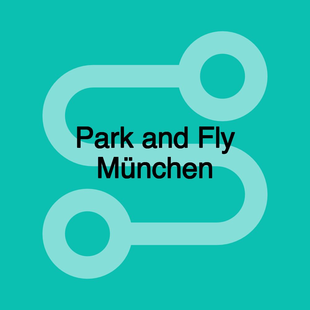 Park and Fly München