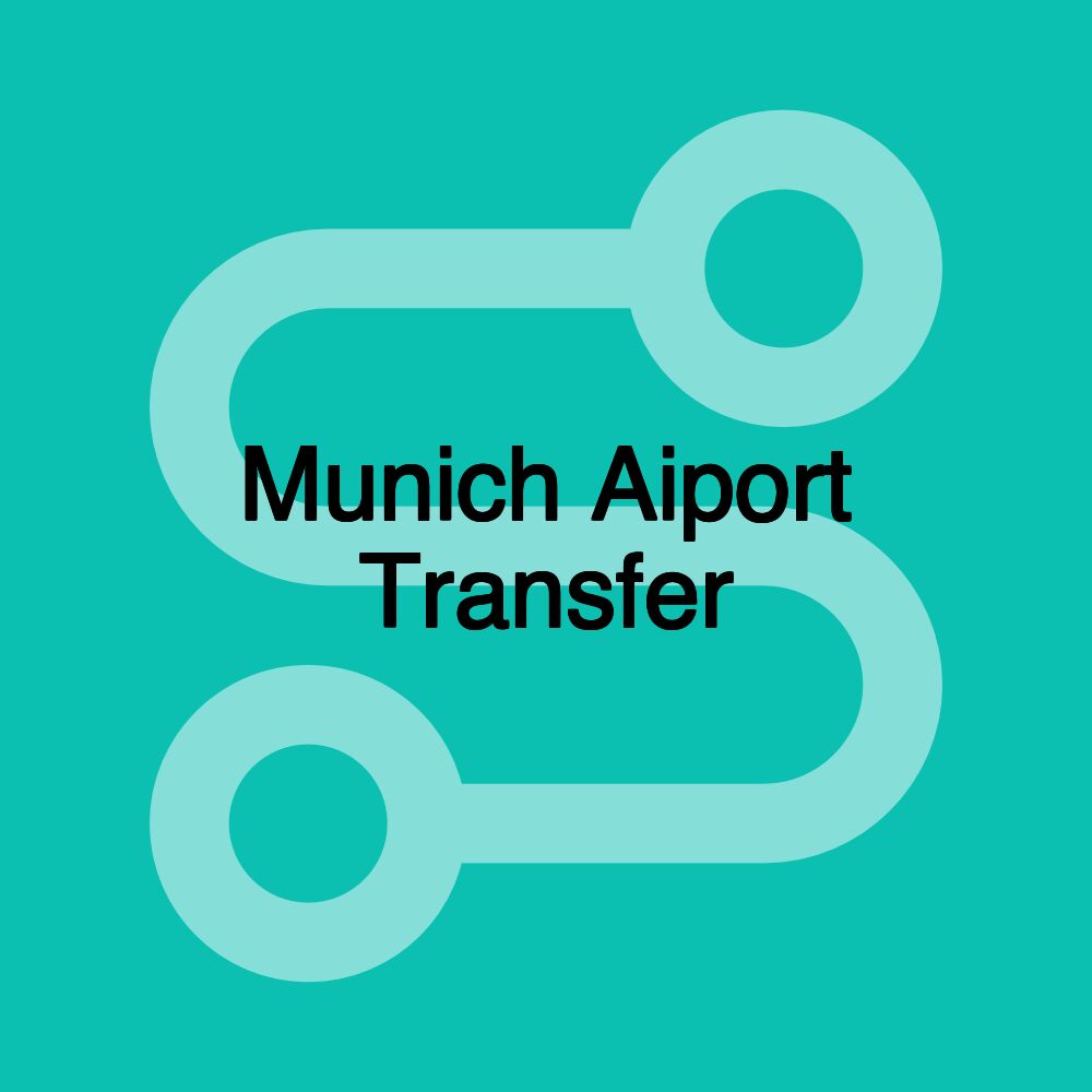 Munich Aiport Transfer