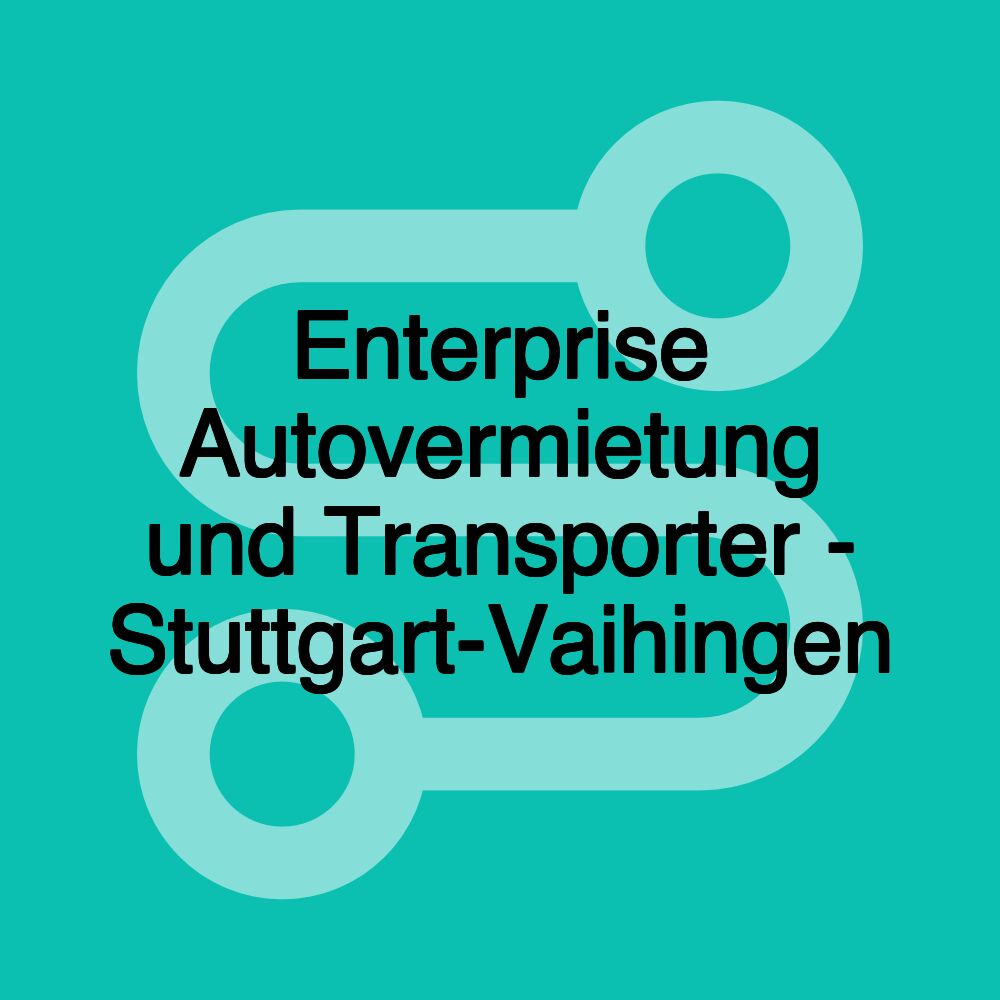 Enterprise Autovermietung und Transporter - Stuttgart-Vaihingen