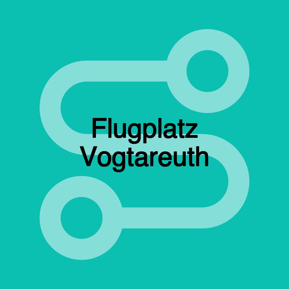 Flugplatz Vogtareuth