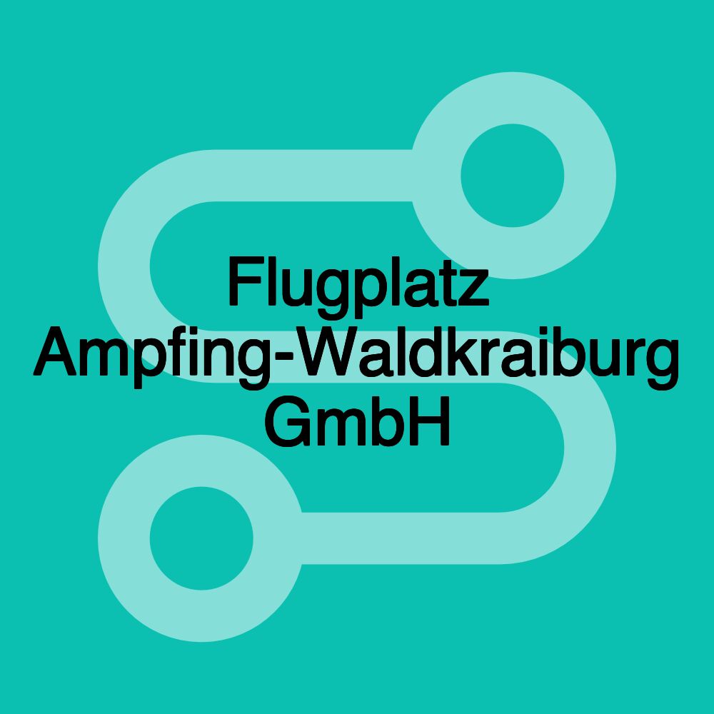 Flugplatz Ampfing-Waldkraiburg GmbH