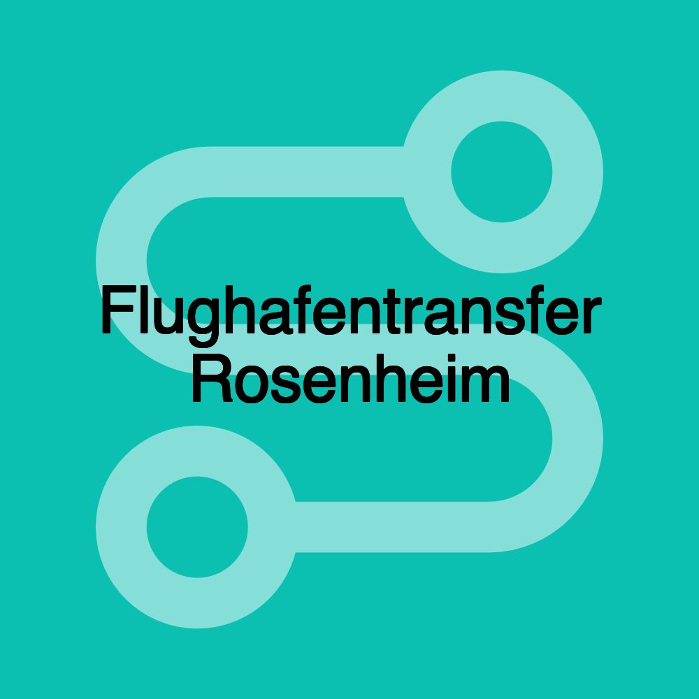 Flughafentransfer Rosenheim