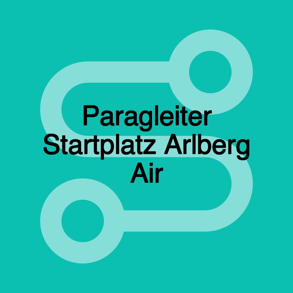 Paragleiter Startplatz Arlberg Air