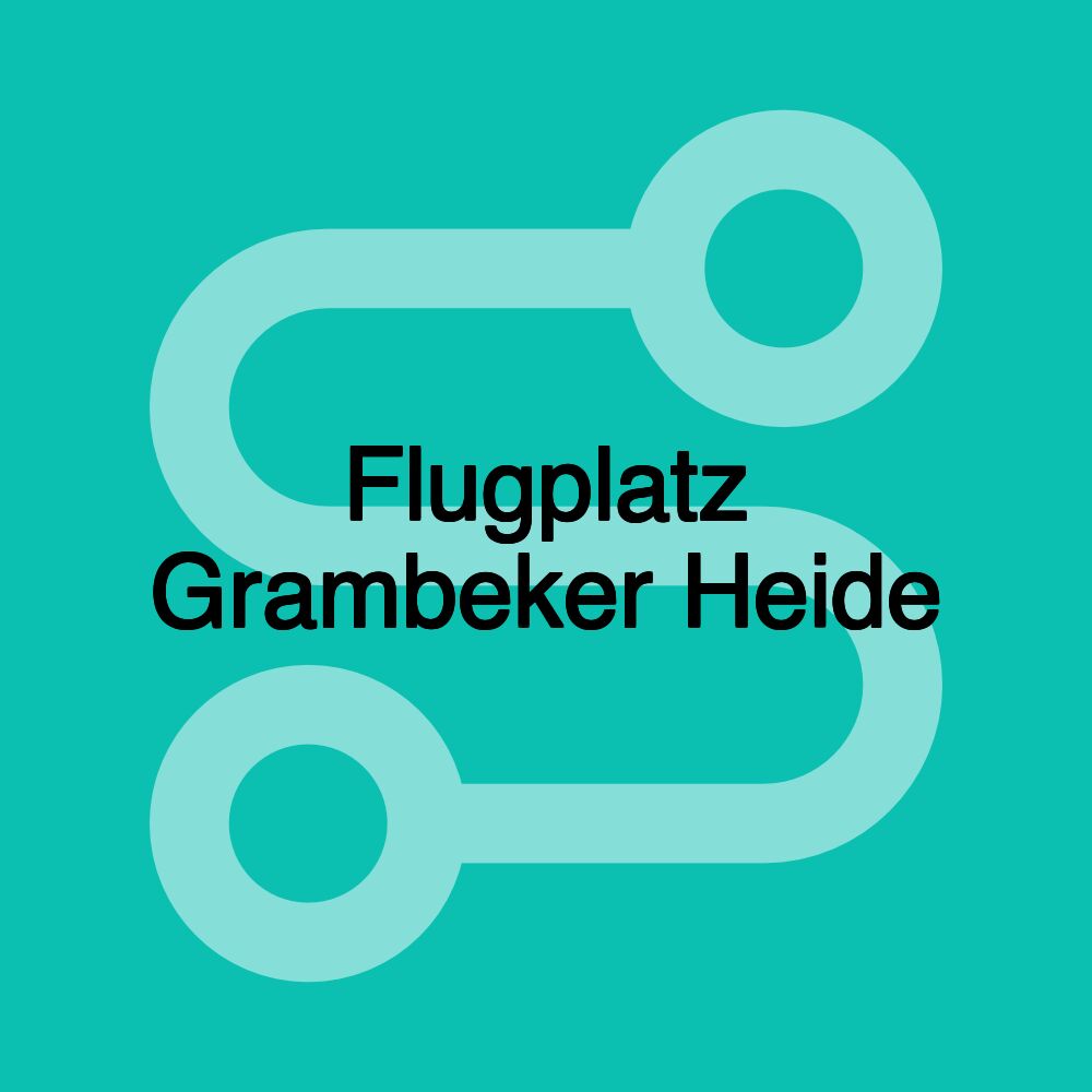 Flugplatz Grambeker Heide