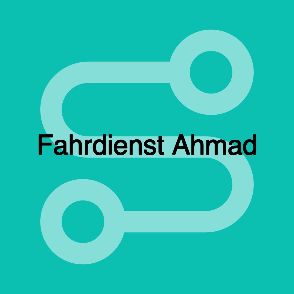 Fahrdienst Ahmad