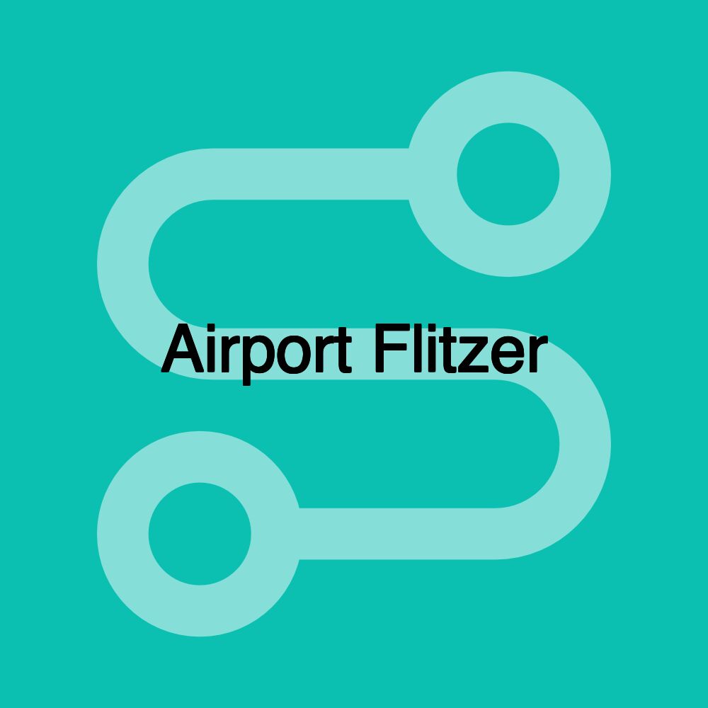 Airport Flitzer