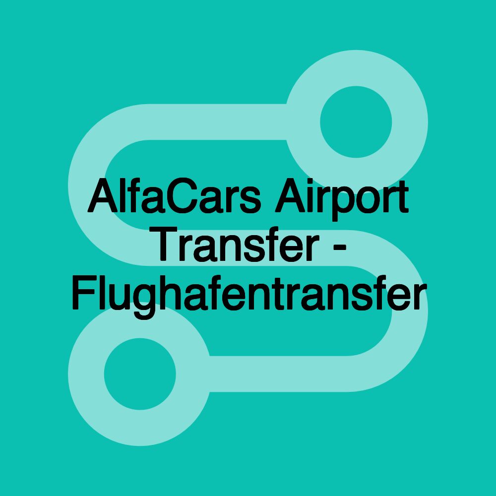 AlfaCars Airport Transfer - Flughafentransfer