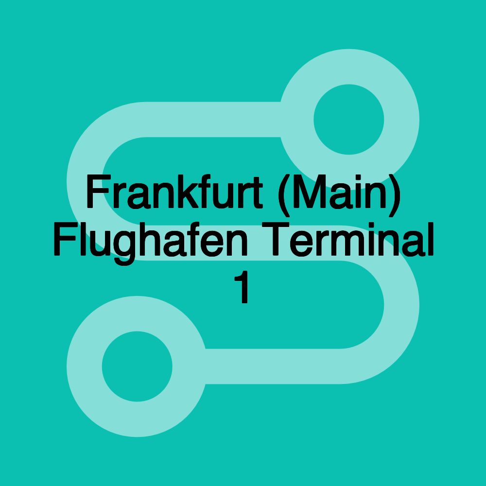 Frankfurt (Main) Flughafen Terminal 1