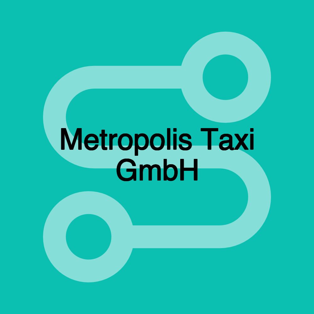 Metropolis Taxi GmbH