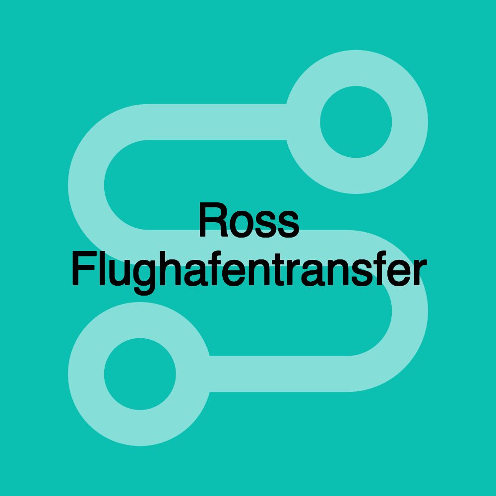 Ross Flughafentransfer