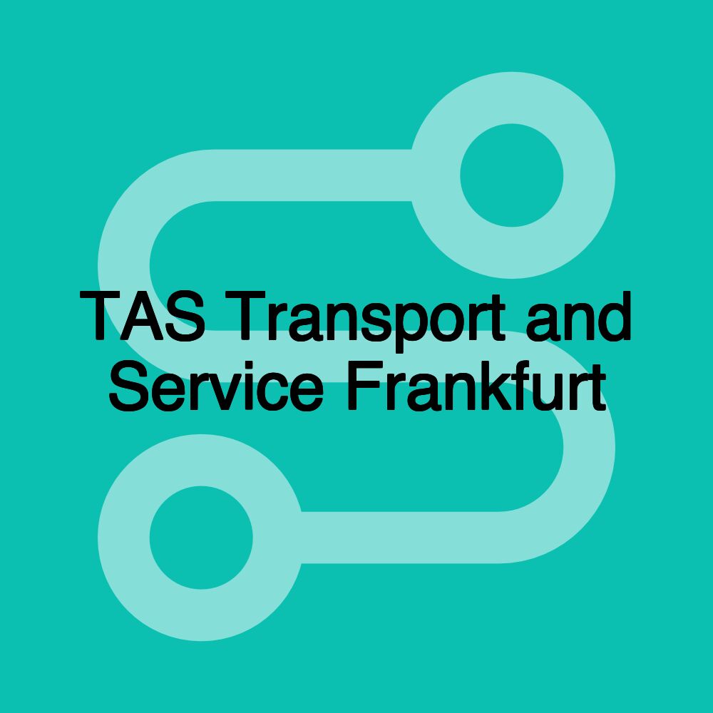 TAS Transport and Service Frankfurt