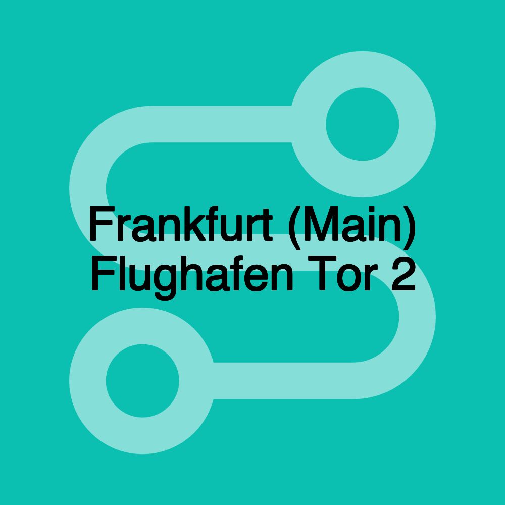 Frankfurt (Main) Flughafen Tor 2