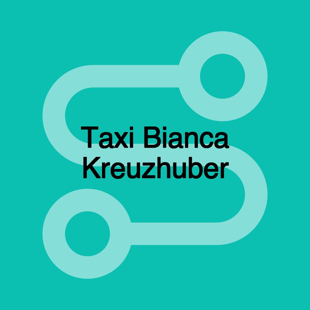 Taxi Bianca Kreuzhuber