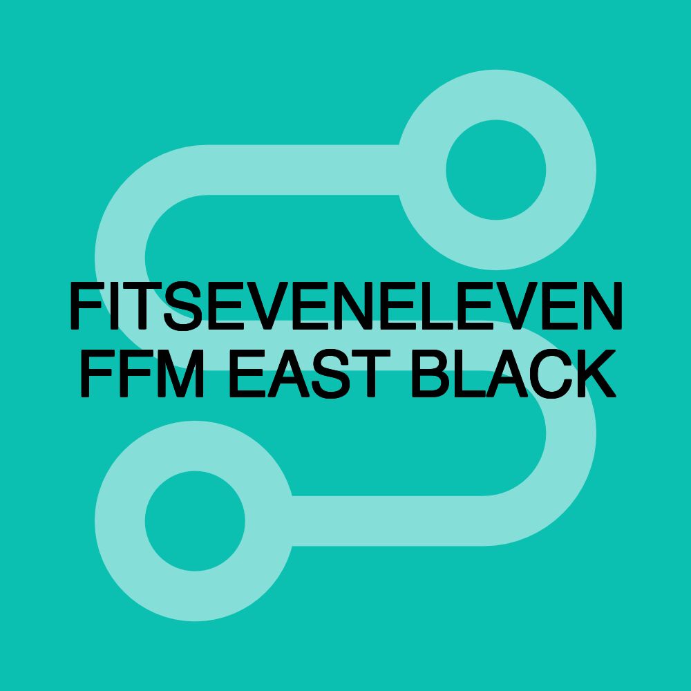 FITSEVENELEVEN FFM EAST BLACK