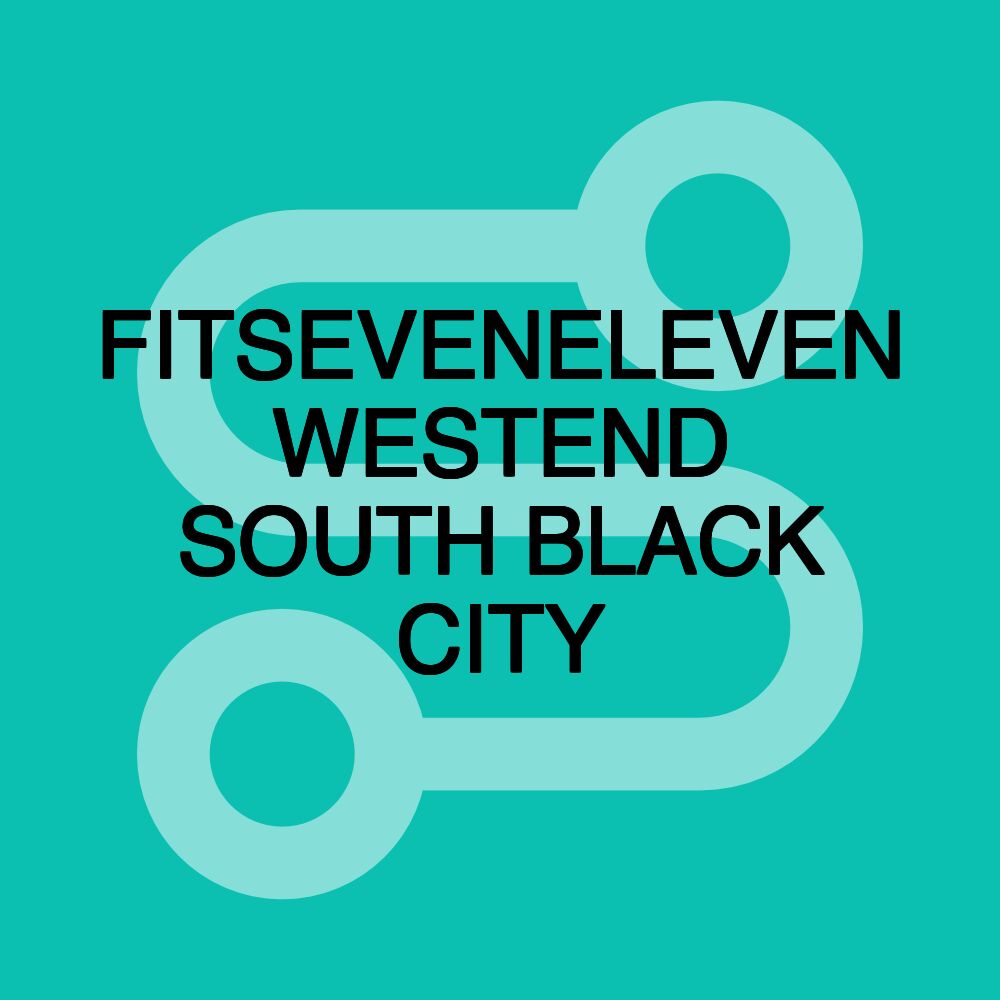 FITSEVENELEVEN WESTEND SOUTH BLACK CITY