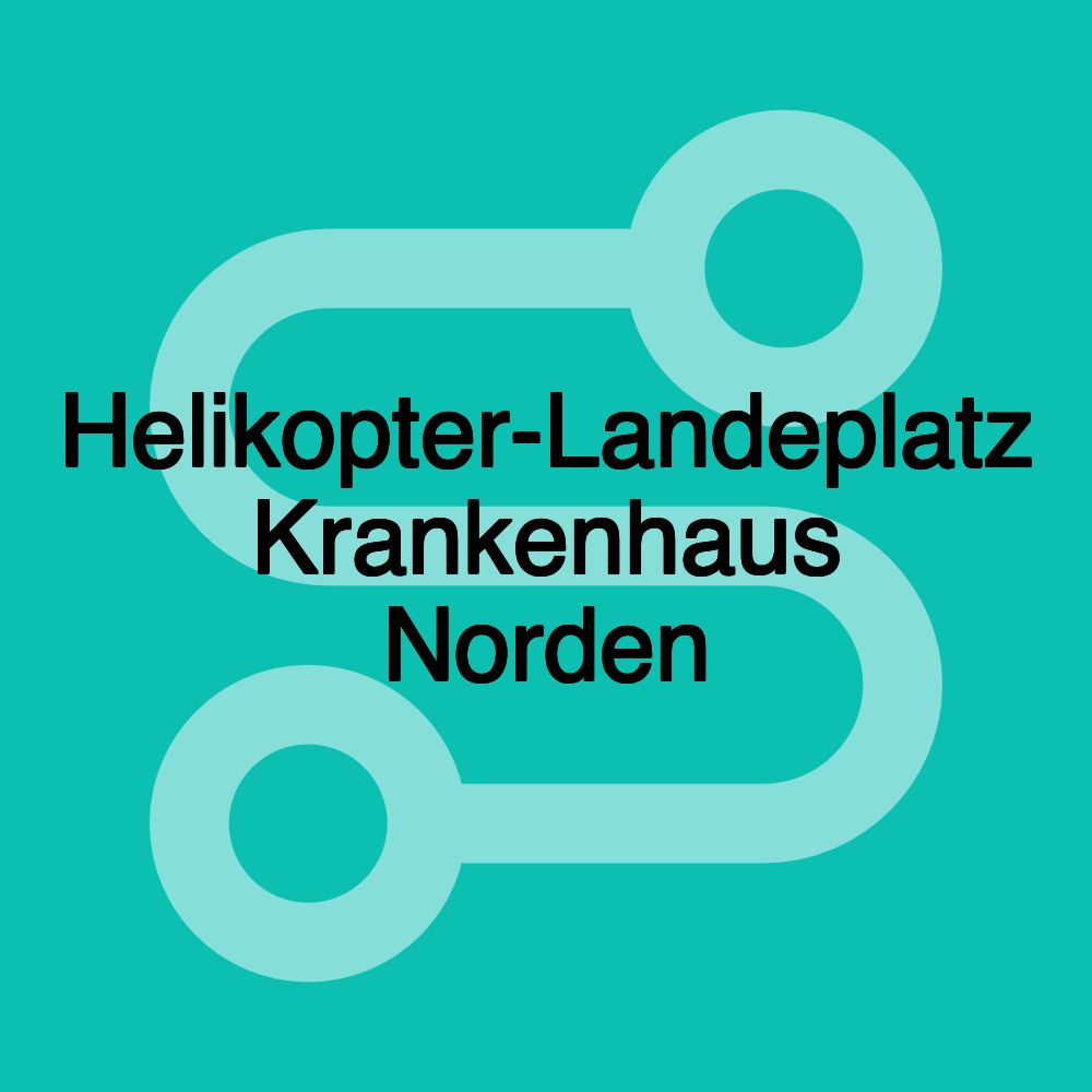 Helikopter-Landeplatz Krankenhaus Norden