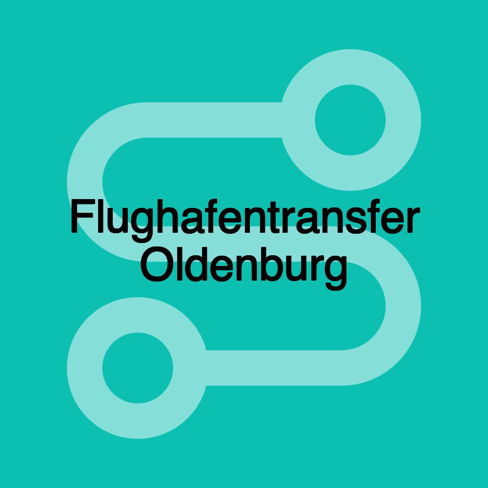 Flughafentransfer Oldenburg