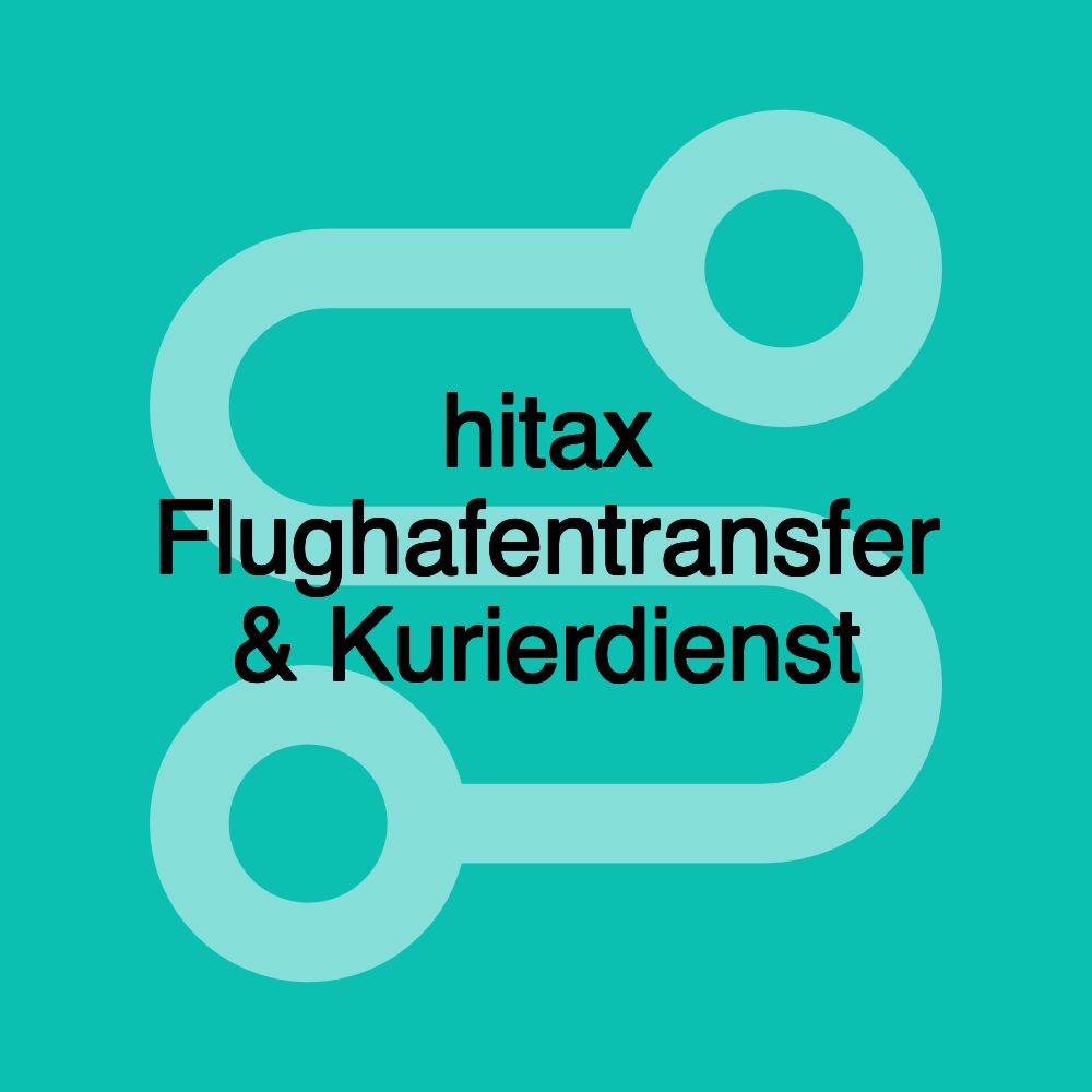 hitax Flughafentransfer & Kurierdienst