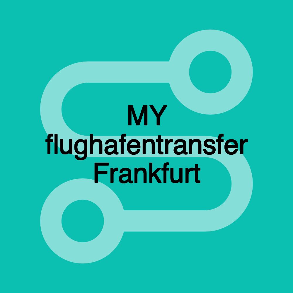 MY flughafentransfer Frankfurt