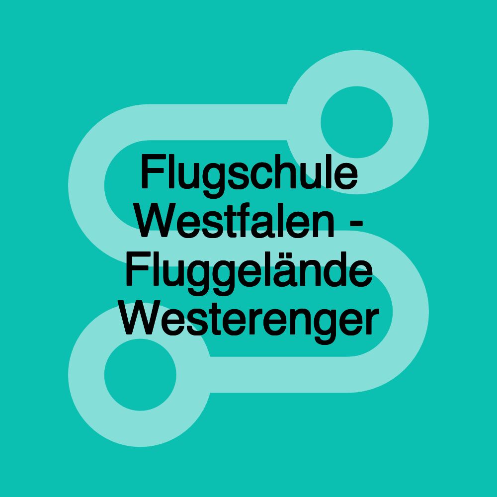 Flugschule Westfalen - Fluggelände Westerenger