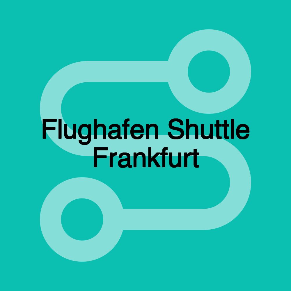 Flughafen Shuttle Frankfurt