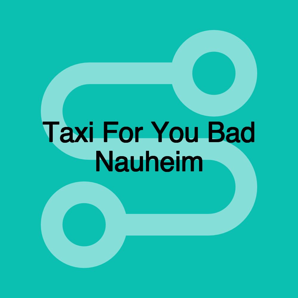 Taxi For You Bad Nauheim