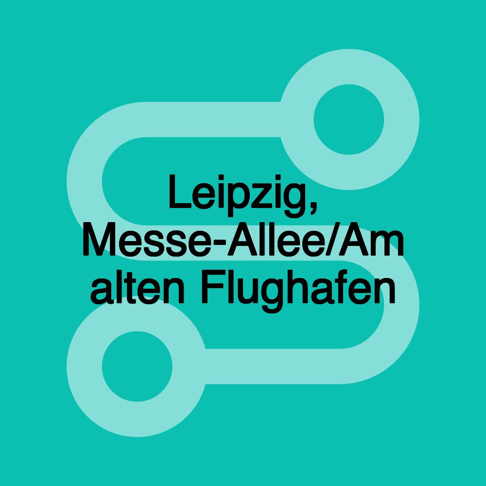 Leipzig, Messe-Allee/Am alten Flughafen