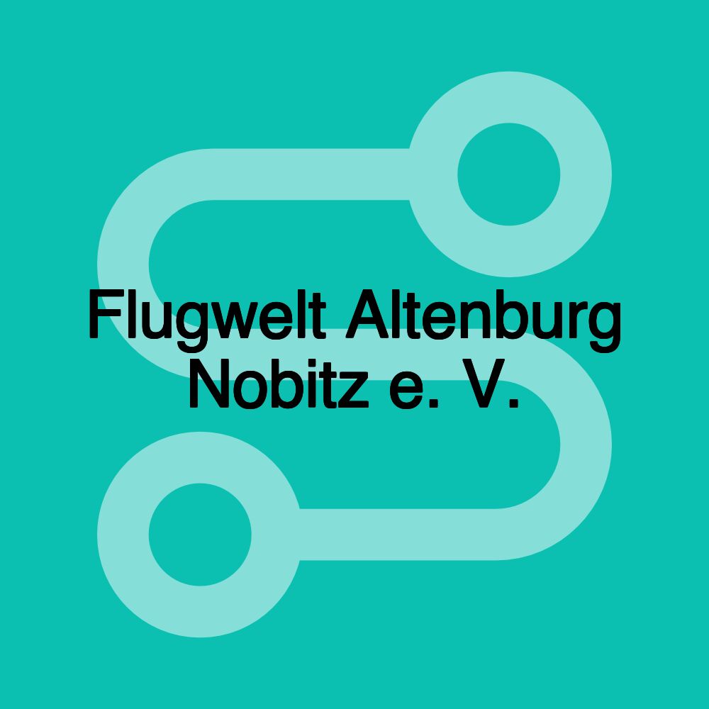 Flugwelt Altenburg Nobitz e. V.