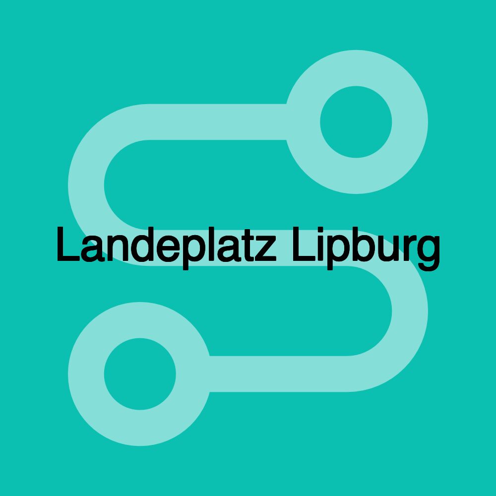 Landeplatz Lipburg