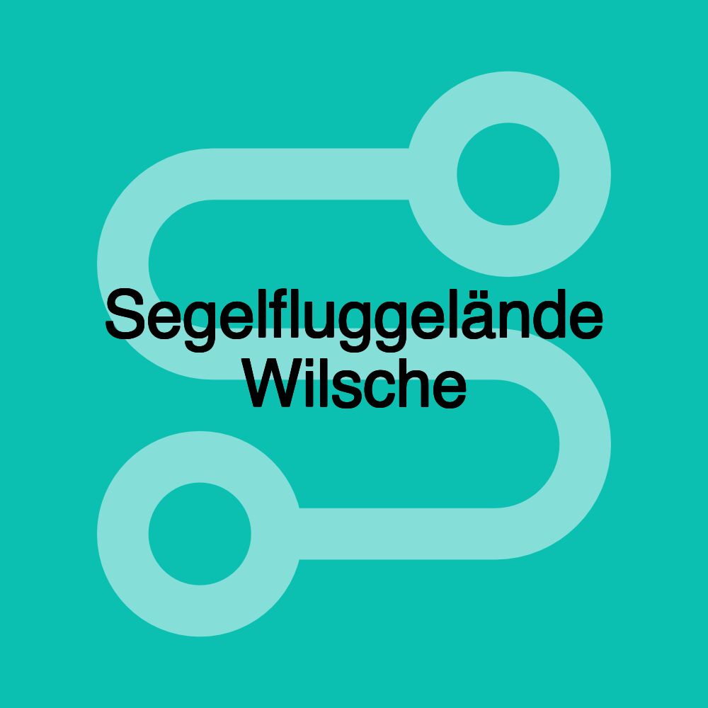 Segelfluggelände Wilsche