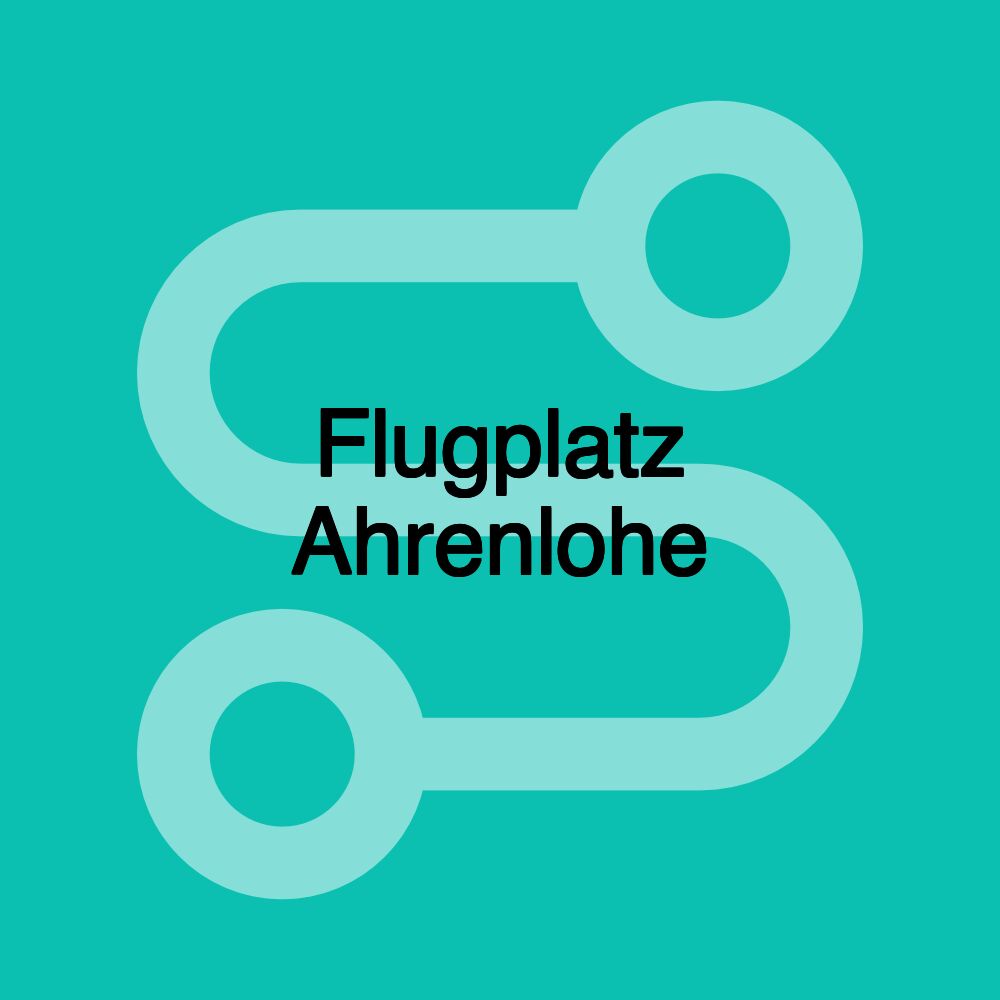 Flugplatz Ahrenlohe