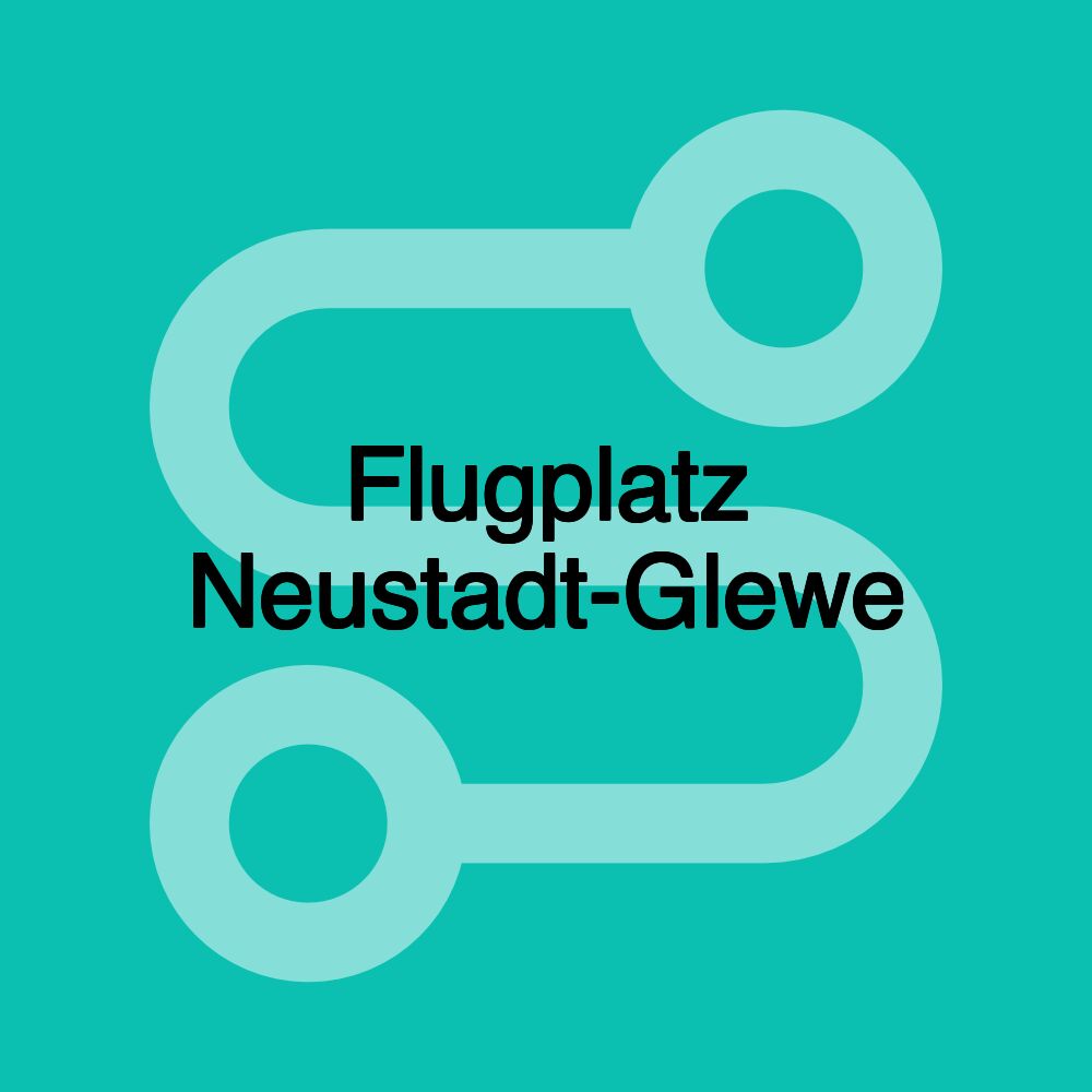 Flugplatz Neustadt-Glewe