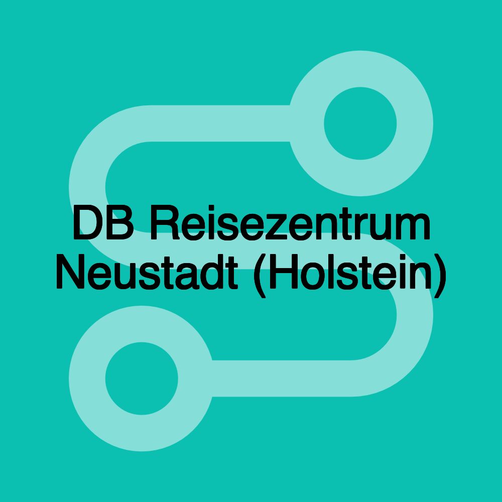 DB Reisezentrum Neustadt (Holstein)