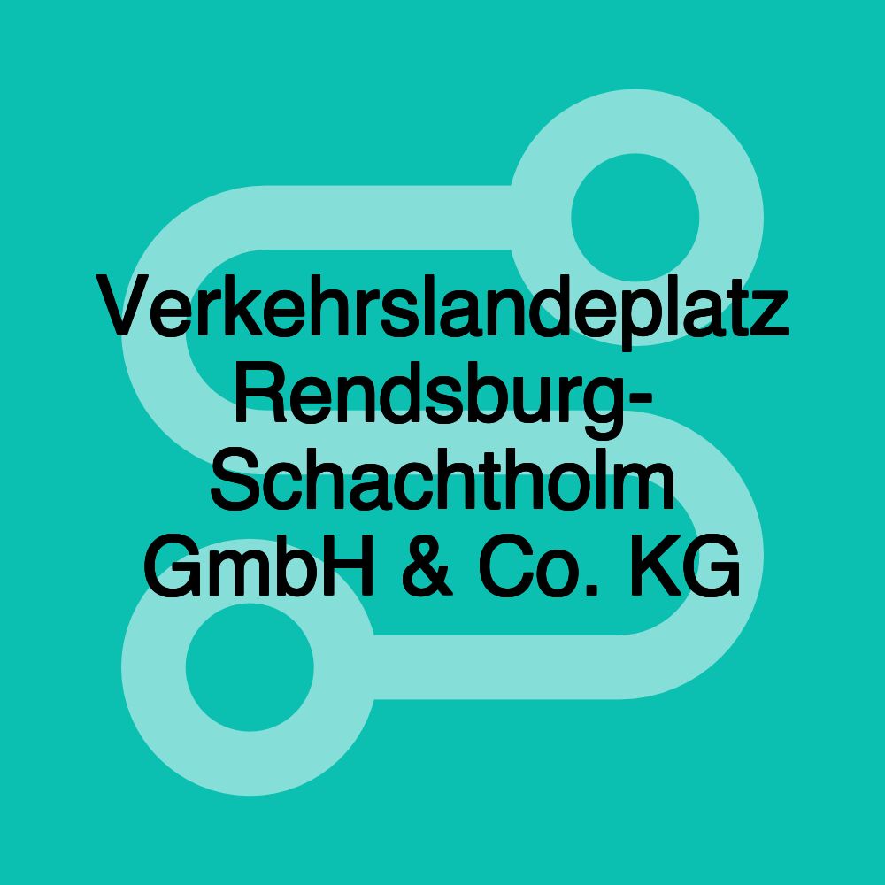 Verkehrslandeplatz Rendsburg- Schachtholm GmbH & Co. KG