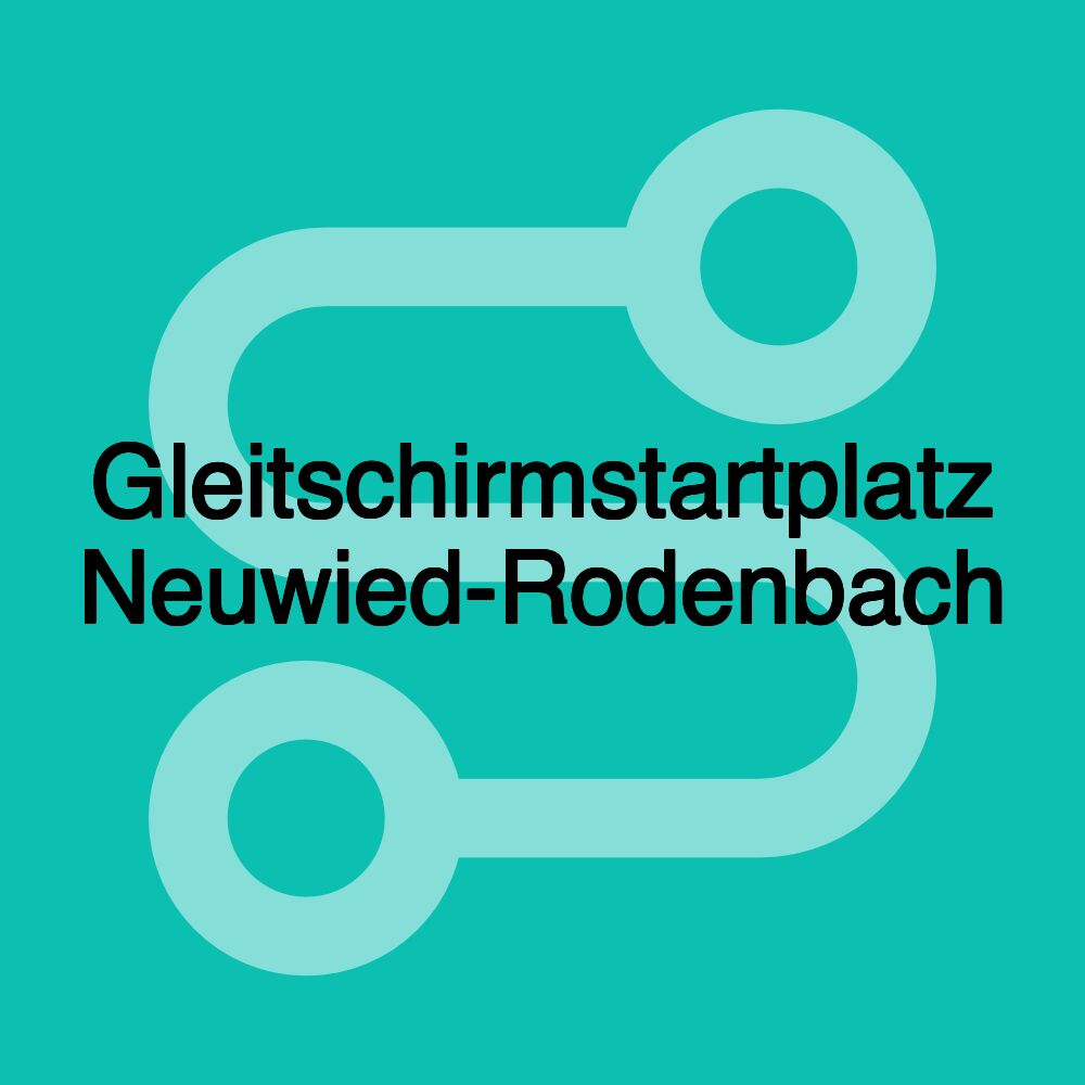 Gleitschirmstartplatz Neuwied-Rodenbach