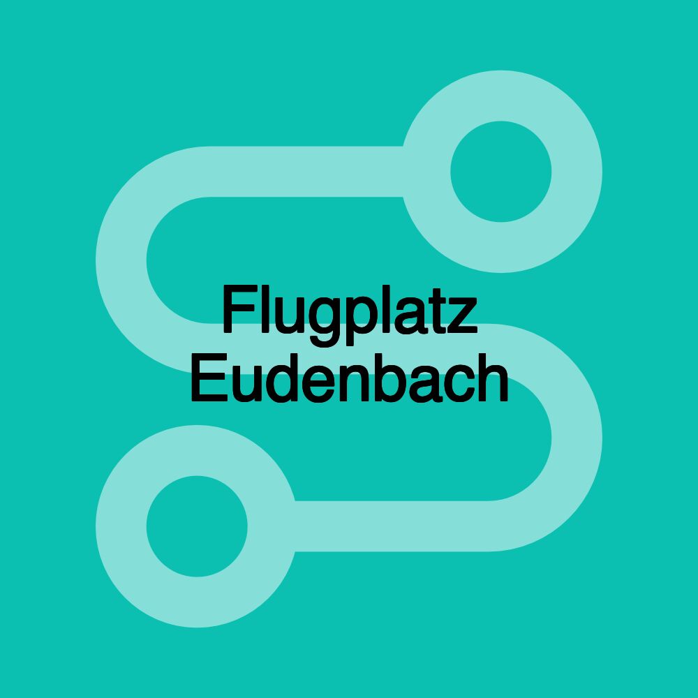 Flugplatz Eudenbach