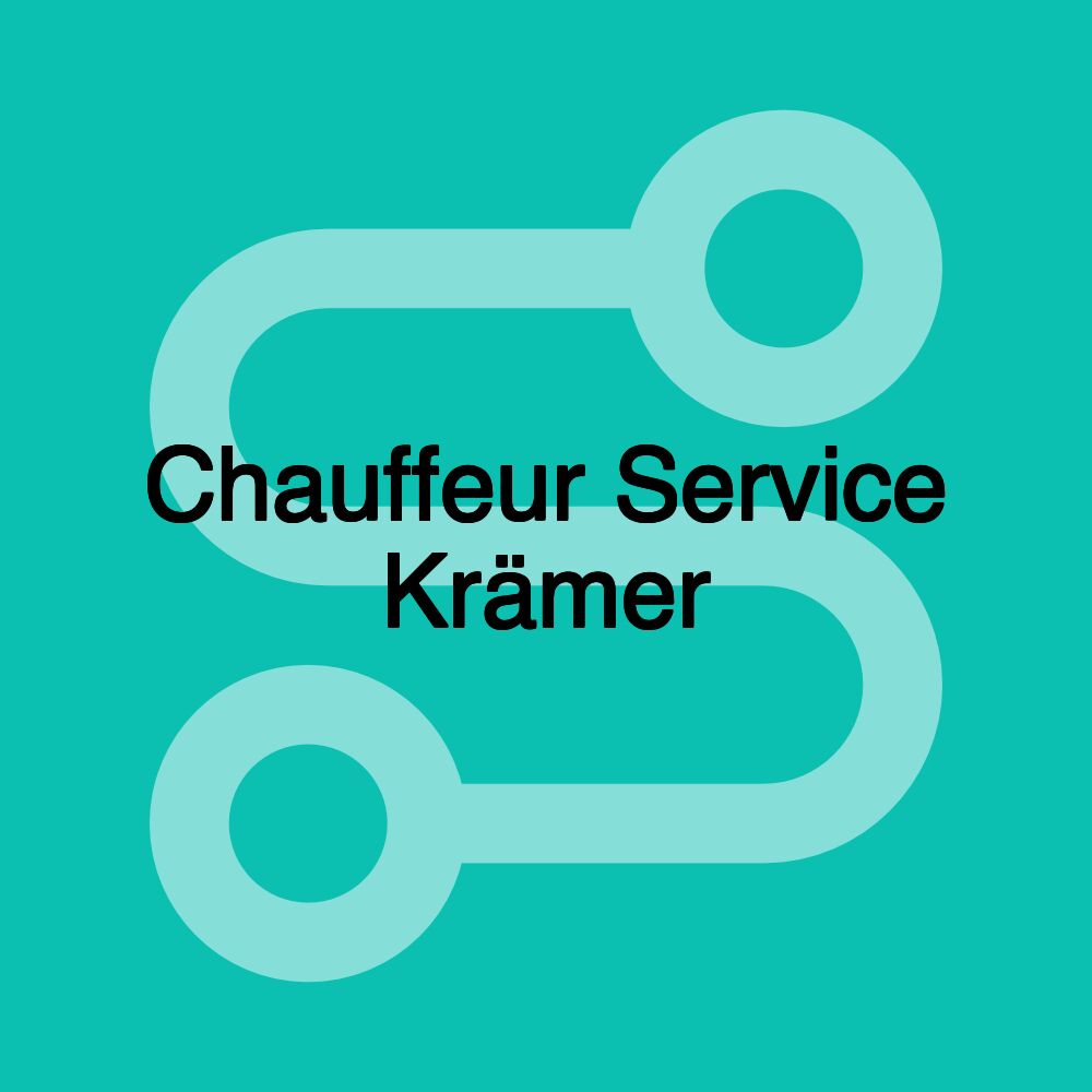 Chauffeur Service Krämer