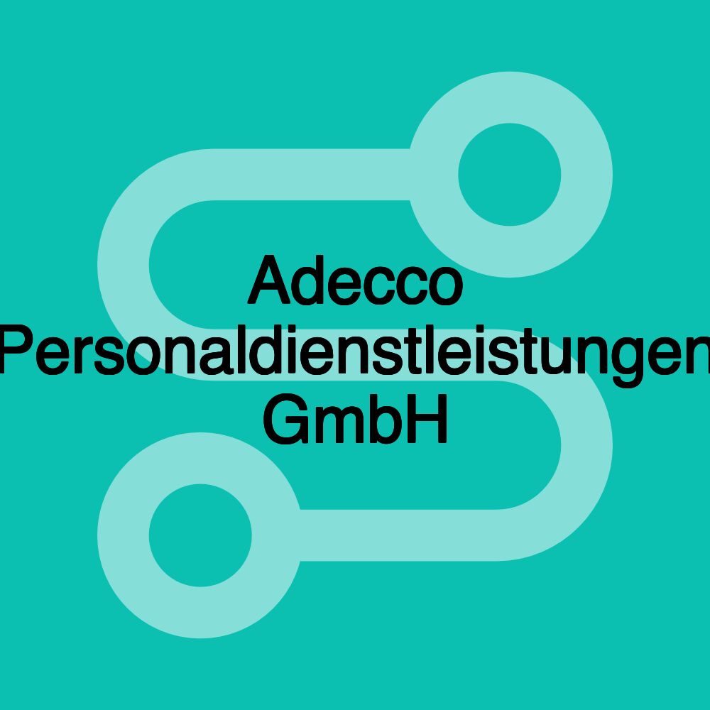 Adecco Personaldienstleistungen GmbH