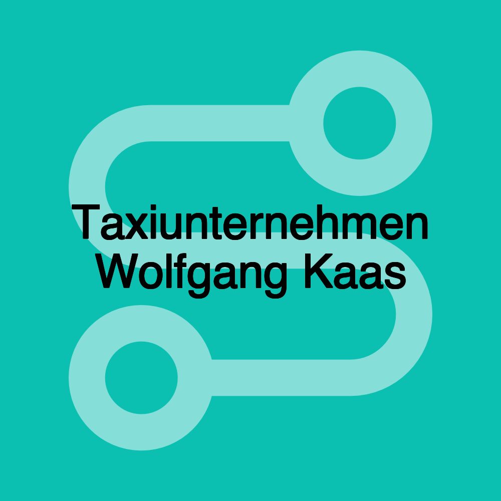 Taxiunternehmen Wolfgang Kaas