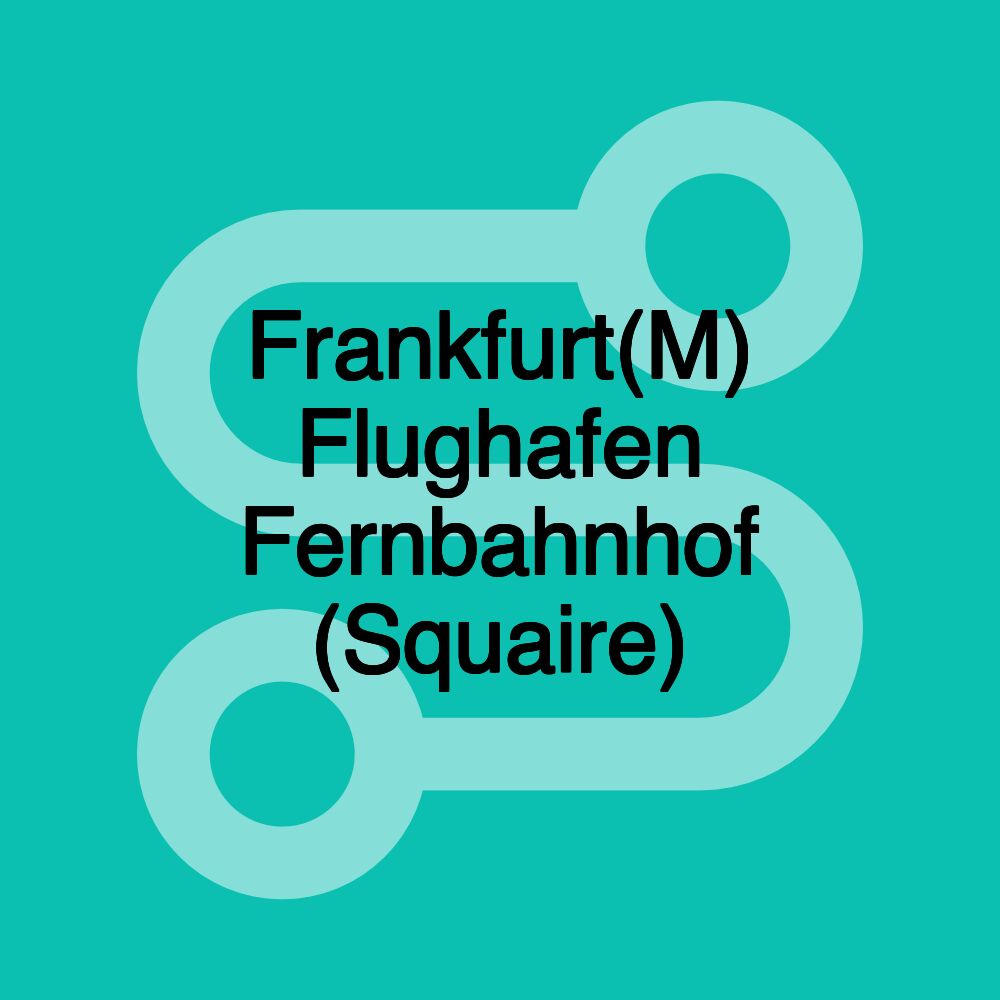 Frankfurt(M) Flughafen Fernbahnhof (Squaire)