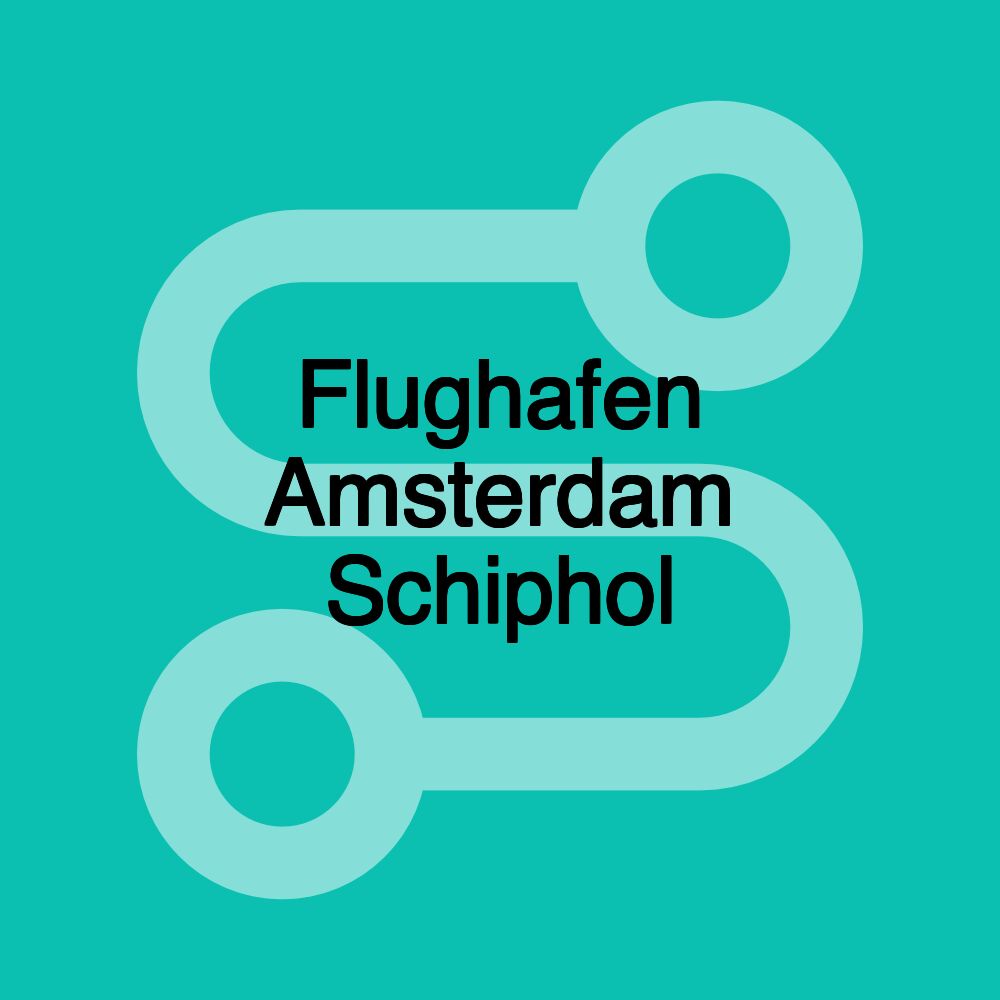 Flughafen Amsterdam Schiphol