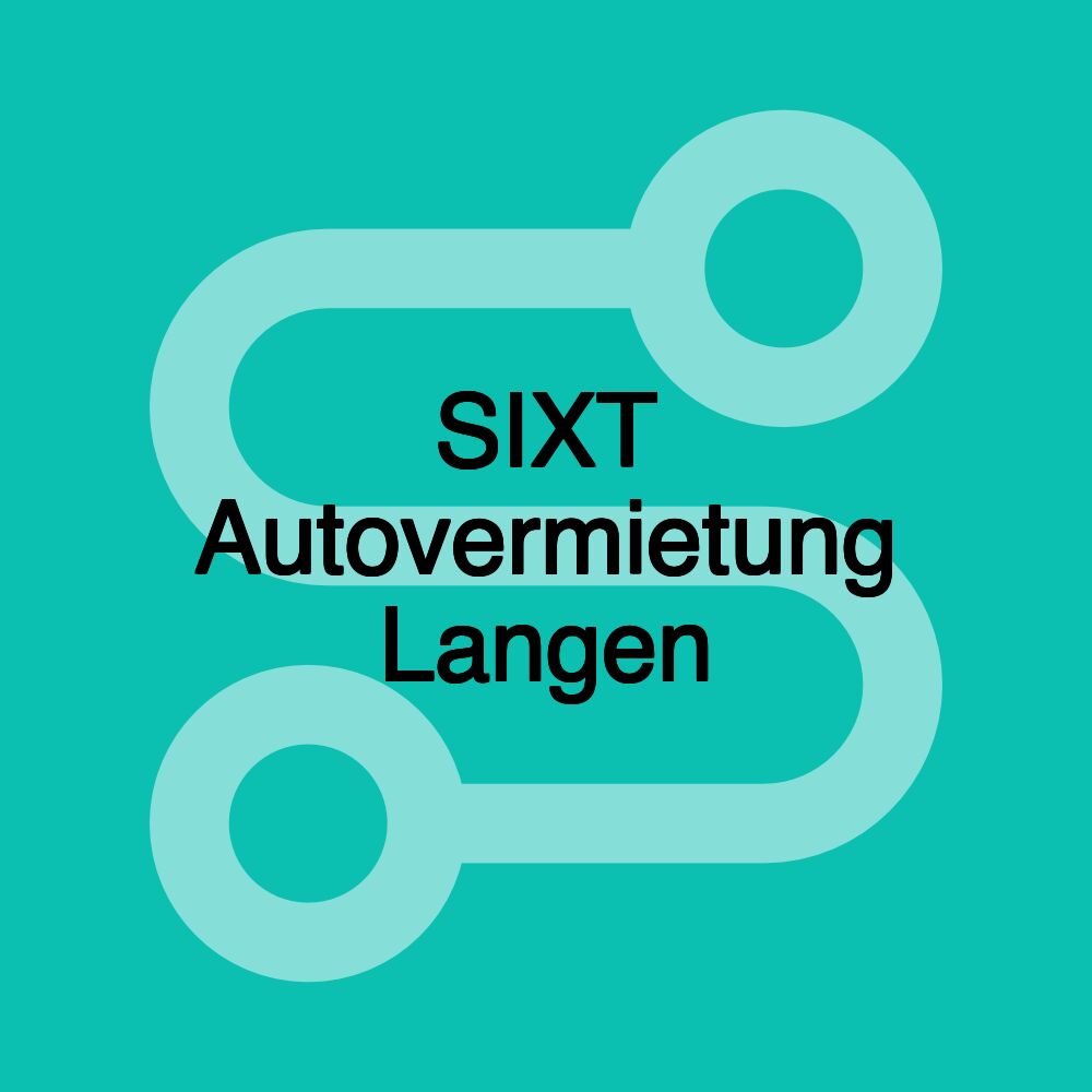 SIXT Autovermietung Langen