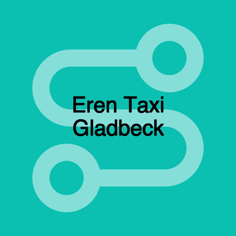 Eren Taxi Gladbeck