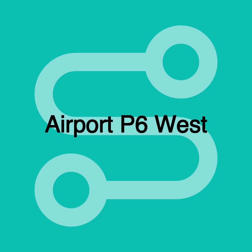 Airport P6 West